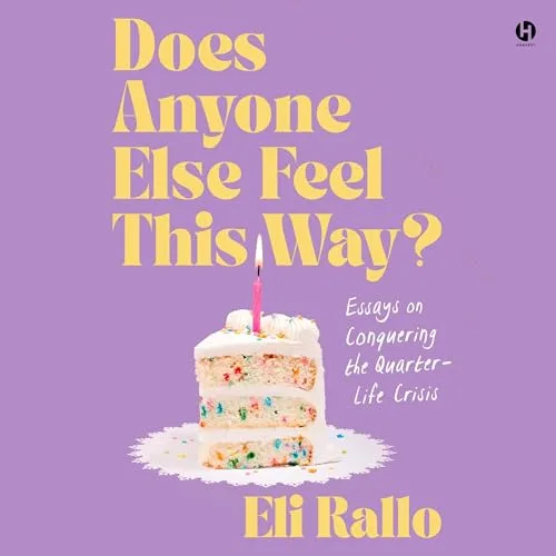 Does Anyone Else Feel This Way? By Eli Rallo